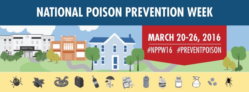 National Poison Prevention Week promotional banner showing an illustrated neighborhood with a hospital, pharmacy, and houses, with icons of common household poisons below. Text reads 'March 20-26, 2016 #NPPW16 #PreventPoison.'