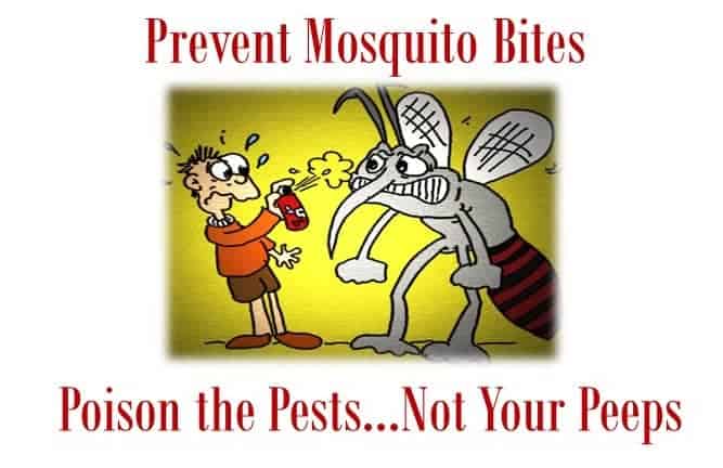 Cartoon of a person spraying insect repellent at a giant mosquito with text: Prevent Mosquito Bites — Poison the Pests...Not Your Peeps